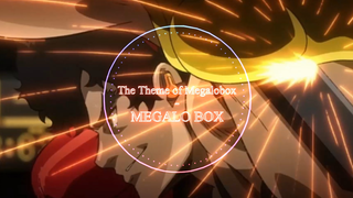MEGALO BOX' super exciting theme song MEGALOBOX