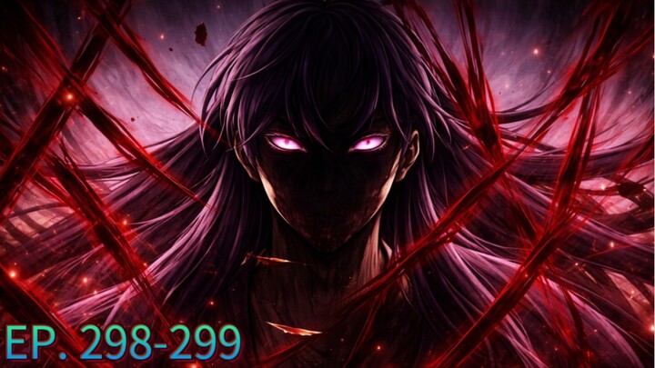 ( อ่านมังงะ ) ฉันก็แค่มีพลังนาโนที่โคตรโหด ตอนที่ 298-299