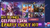 FREE 1 SKIN IN ePARTY LUCKY HIT MOBILE LEGENDS EVENT | HIT 10x FOR FREE SKIN | MOBILE LEGENDS