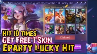 FREE 1 SKIN IN ePARTY LUCKY HIT MOBILE LEGENDS EVENT | HIT 10x FOR FREE SKIN | MOBILE LEGENDS