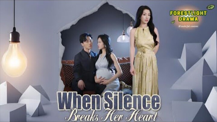 When Silence Break Her Heart : Full Episode w/engsub