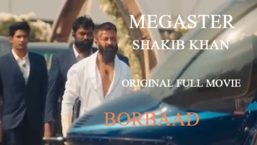 Borbaad Full Movie Banga ( Shakib Khan New Action Movie 2025)