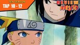 Review Cậu Bé Naruto Tập 10,11,12🦊 Tóm Tắt Naruto Phần 1🦊 Naruto Kid