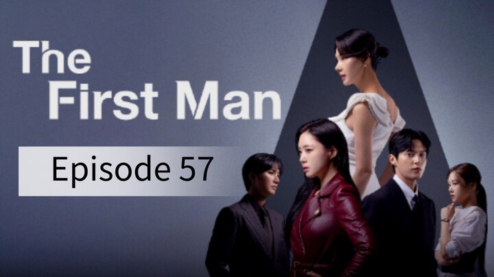 The First Man (2025) | Episode 57 | EngSub