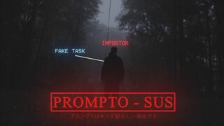 Prompto - SUS (Official Music Video)