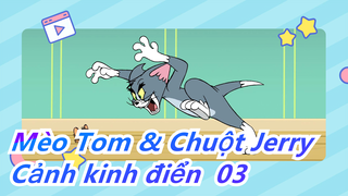 Mèo Tom & Chuột Jerry | Cảnh kinh điển 03