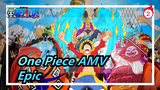 [One Piece AMV] Epic! We All Have a Silly Dream And a Best Friend/Salute to Pirate Flag_2