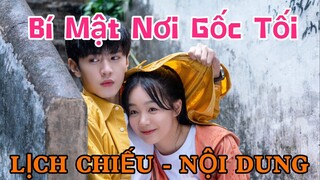 Bí Mật Nơi Gốc Tối [LỊCH CHIẾU - NỘI DUNG]