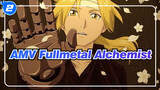 AMV Fullmetal Alchemist_2