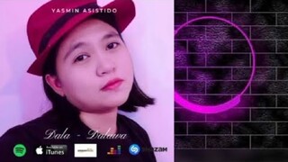 DALA-DALAWA - YASMIN ASISTIDO{OFFICIAL LYRIC VIDEO}