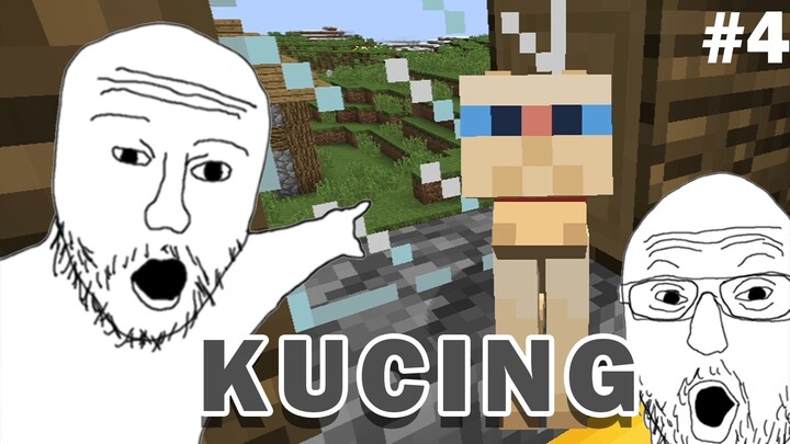 KUCINGGGGG!!!!!! - Minecraft Survival Series #4