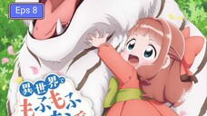 Isekai de Mofumofu Nadenade suru Tame ni Ganbattemasu Eps 8 (Sub Indo)