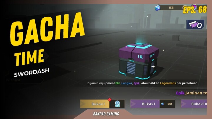 Lumayan gacha dapat item rare😆😆 - SWORDASH [Gacha Time eps.68]