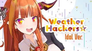 [ Hololive Vietsub ORIGINAL SONG ] Weather Hackers-Kẻ hack thời tiết-Kiryu Coco(Idol Ver)