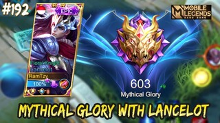 LANCELOT VS YI SUN SHIN, AKHIRNYA MYTHICAL GLORY | LANCELOT GAMEPLAY #192 | MOBILE LEGENDS BANG BANG