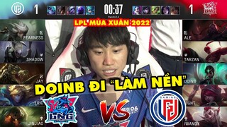 [LPL 2022] Highlight LNG vs LGD Full: DoinB đi "làm nền" cho team | LNG Esports vs LGD Gaming