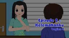 Pengen curhat malah dicurhatin - (Kelemahanku - Episode 2 bagian 4) Our Stories - Animasi lokal