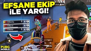 EFSANE TAKIM İLE YARGI MODE ON!! | PUBG MOBİLE