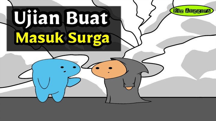 Ujian Buat Masuk Surga !