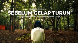 Sebelum Gelap Turun - FILM PENDEK SENI BUDAYA SMAN 2 BEKASI