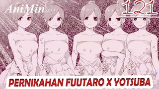 Pernikahan Fuutaro X Yotsuba | Permainan Terakhir Kembar Lima | Review Go Toubun No Hanayome  121