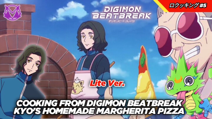 Cooking From Digimon Beatbreak Kyo's Margherita Pizza Lite Ver. Recommended! ロクッキング #5