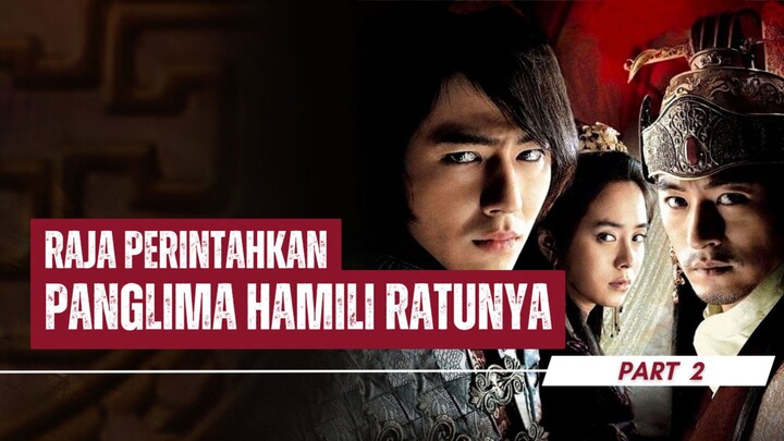 RAJA PERINTAHKAN PANGLIMA HAMILI RATUNYA PART 2