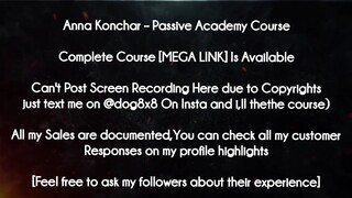 Anna Konchar course - Passive Academy Course download