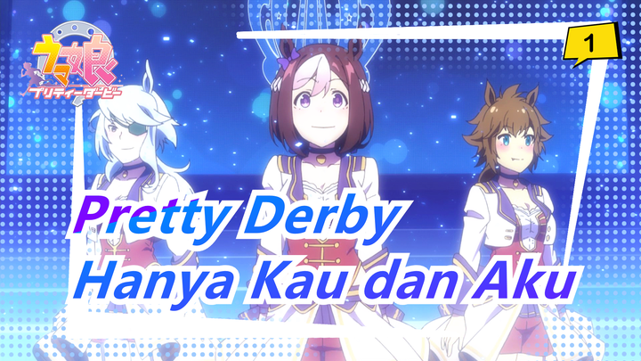 Uma Musume: Pretty Derby | [Tokai Teio & Mejiro McQueen] Janji yang Hanya Milik Kau dan Aku_1