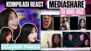 KOMPILASI REACT MEDIASHARE CI ADEL #52 - SELAMAT PUASA!!!