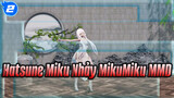 [Hatsune Miku Nhảy MikuMiku MMD] Miku Muốn chạm đến bầu trời_2