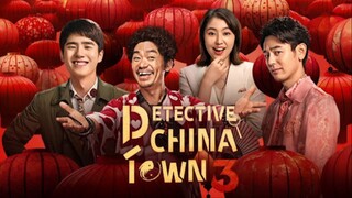 Detective Chinatown 3 - sub indo