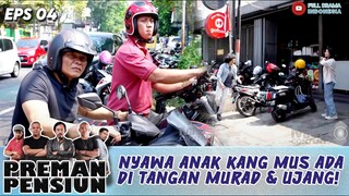 NYAWA ANAK KANG MUS ADA DI TANGAN MURAD & UJANG! - PREMAN PENSIUN