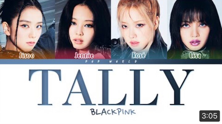 BLACKPINK - Tally Lyrics (Color Coded Lyrics)