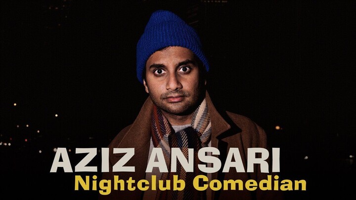 Aziz Ansari: Nightclub Comedian 2022 SUB INDO