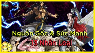 13 Nhân Loại Đối Đầu Với Các Vị Thần Là Những Ai ? SỨc Mạnh Và Khả Năng Của Họ Là Gì ?
