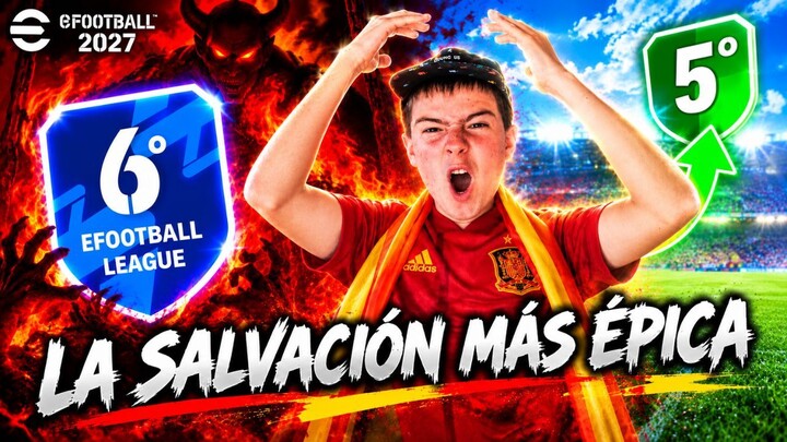 🔴Empieza la SALVACIÓN MÁS ÉPICA DE LIGA EFOOTBALL 2027🟡 | INTENTANDO SALVARNOS DEL INFIERNO🔥 #1
