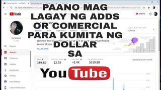 PAANO MAG LAGAY NG ADDS SA YOUTUBE PARA KUMITA NG DOLLAR