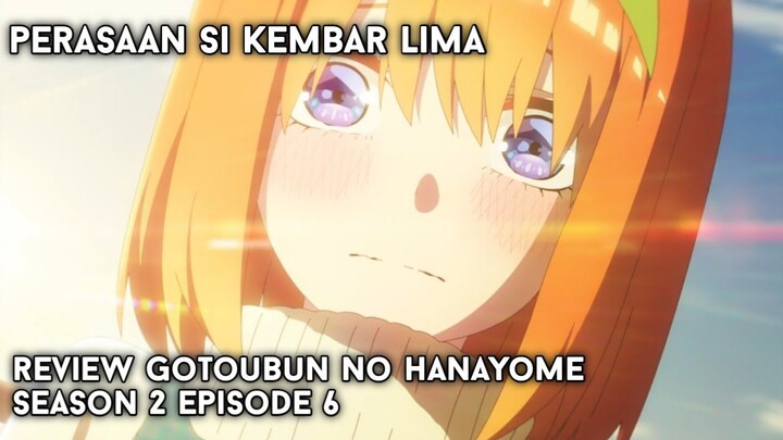 Review Gotoubun no hanayome season 2 episode 6 | #BahasAnime