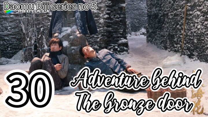 🇨🇳2025E30- Tibetan 🌊🌸 Adventure. Behind. The. Bronze. Door (drama key)