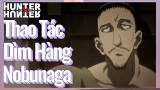 Thao Tác Dìm Hàng Nobunaga