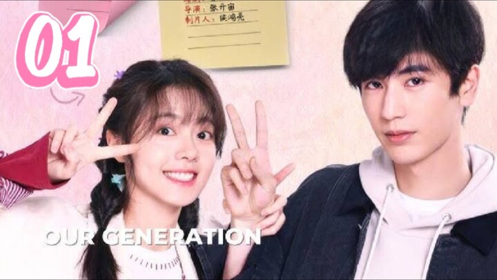 Our Generation - Episode 1 [Eng Sub]