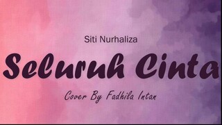 (LIRIK) SELURUH CINTA - SITI NURHALIZA