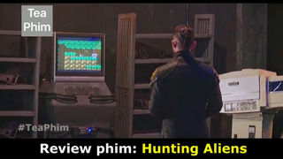 review phim Hunting Aliens tập 5 #reviewphim #phimhay