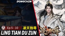 Ling Tian Du Zun episode 5 - 10 indo