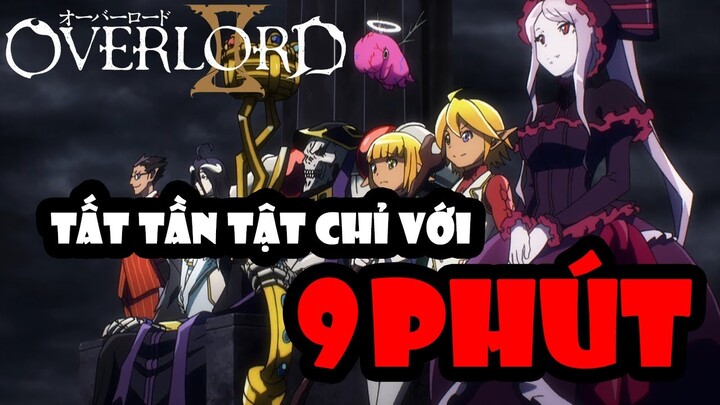 Tất Tần Tật Overlord Chỉ Với 9 Phút