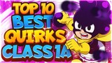 Top 10 Best Quirks in Class 1A (My Hero Academia)