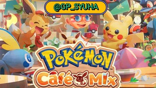 πPokemon Cafe Mixπ | PART 1 - Baru awal |