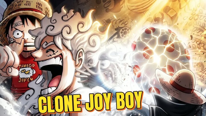 LUFFY ADALAH SUPER CLONE JOY BOY ! -  YANG DIKIRIM KE MASA DEPAN -  TEORI ONE PIECE