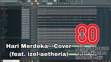 Hari Merdeka - Cover (feat. Izel aetheria)